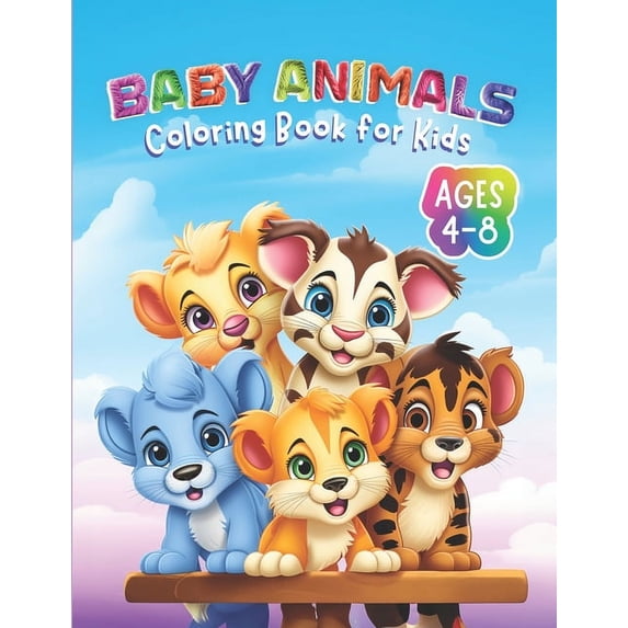 Baby Animals Coloring Book for Kids: 50 Loveable, Easy-to-Color Animals for your Little Artist, (Paperback)