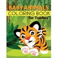 thumbnail image 1 of Baby Animals Coloring Book for Toddlers: Easy Animals Coloring Book for Toddlers, Kindergarten and Preschool Age: Big bo, (Paperback), 1 of 1