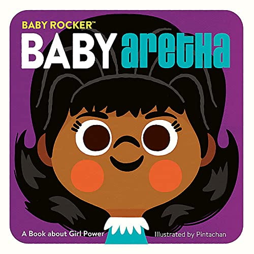Pre-Owned Baby Aretha: A Book about Girl Power (Board book) 0762479124 9780762479122