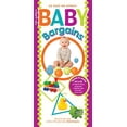 thumbnail image 1 of Pre-Owned Baby Bargains: Secrets to Saving 20% to 50% on baby furniture, gear, clothes, strollers, maternity wear and much, much more!, 9781889392493, 1889392499, Paperback, 11 edition, 1 of 1