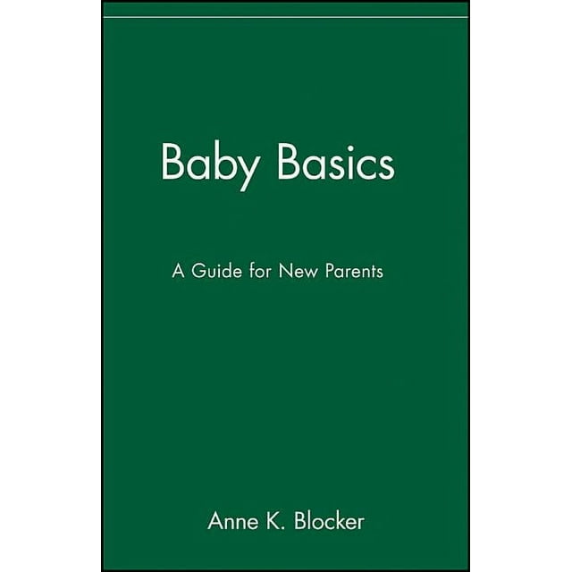 Baby Basics A Guide for New Parents (Paperback)
