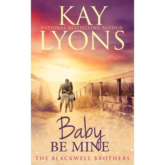The Blackwell Brothers Baby Be Mine, Book 1, (Paperback)
