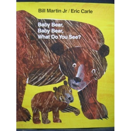 Pre-Owned Baby Bear, Baby Bear, What Do You See? by Eric Carle (2007) Hardcover Paperback