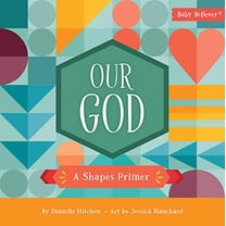 Pre-Owned Our God: A Shapes Primer (Board book) 0736983635 9780736983631