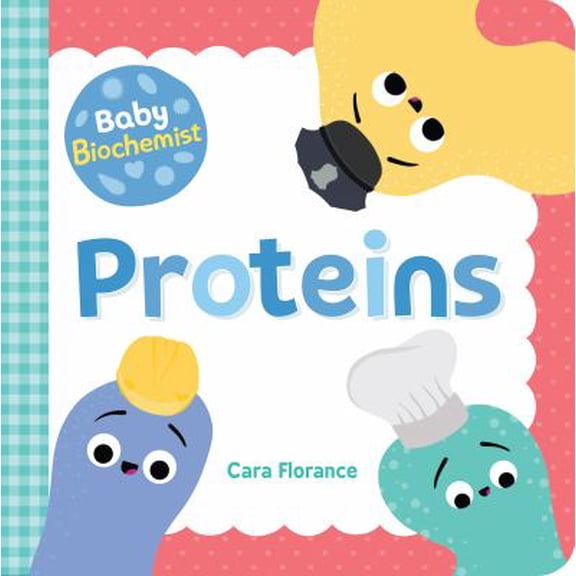 Pre-Owned Baby Biochemist: Proteins (Hardcover) by Cara Florance