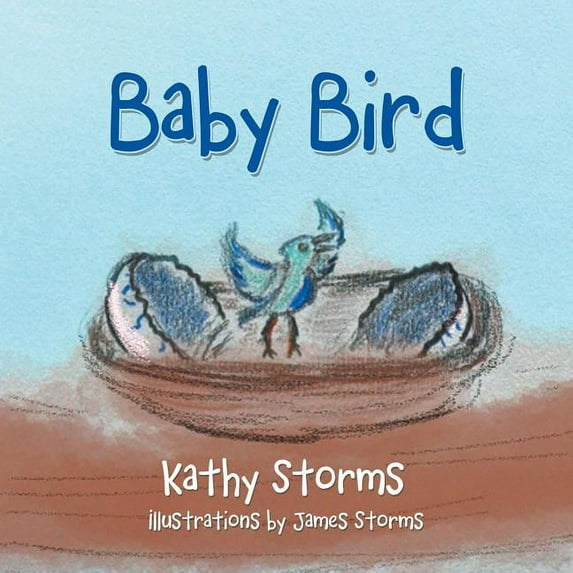 Baby Bird (Paperback) by Kathy Storms