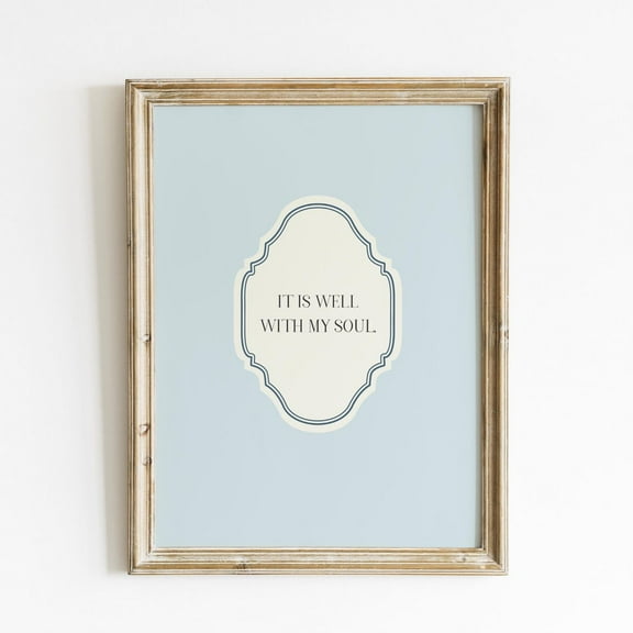 Baby Blue Vertical It Is Well With My Soul Illustration Print, Trendy Decor, Cornflower Blue, Vintage Wall Art, Modern Wall Decor For Living Room, 8x12 UNFRAMED