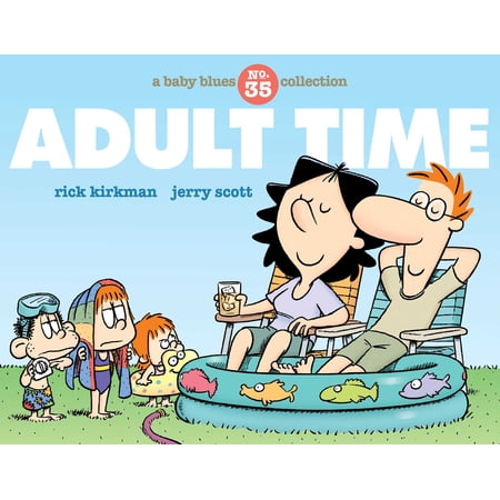 Baby Blues: Adult Time : A Baby Blues Collection (Paperback)
