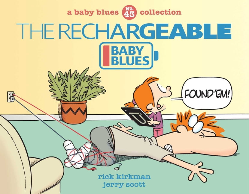 Baby Blues The Rechargeable Baby Blues: Volume 43, (Paperback