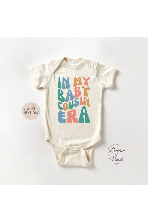 Baby Bodysuit BELLA CANVAS In My Baby Cousin Era Onesie, Natural Baby Boysuit, Newborn Onesie, Baby Announcement Bodysuit, Cute Cousin Gift, Gift For Newborn Baby