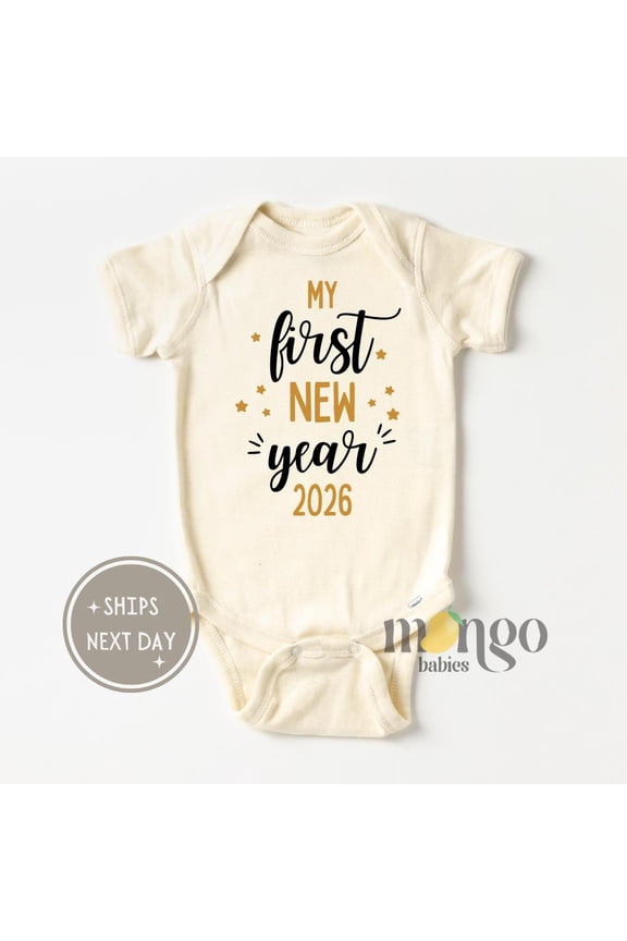 Baby Bodysuit BELLA CANVAS My First New Year Baby Onesies New Year Gift First New Year Baby Bodysuit St New Years Eve Holiday Baby Clothes Cute Holiday Gifts