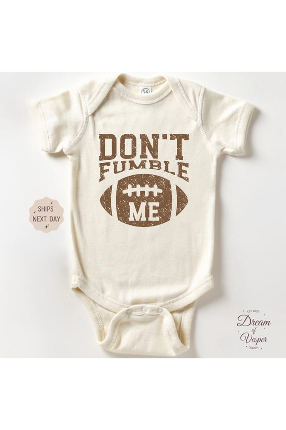 Baby Bodysuit BELLA CANVAS Don'T Fumble Me Onesie, Sports Baby Bodysuit, Cute Football Baby Onesie, Funny Baby Onesie, Baby Shower Gift, Father'S Day Baby Onesie