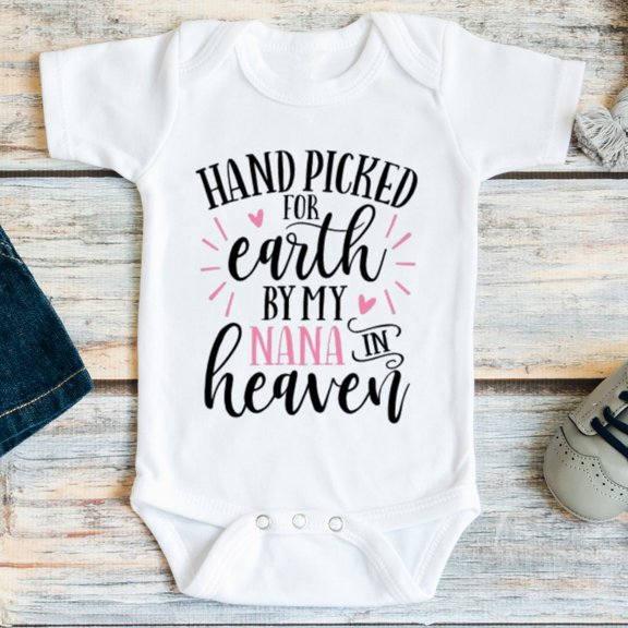 Baby Bodysuit BELLA CANVAS Hand Picked For Earth By My Nana In Heaven, In Loving Memory, Handpicked In Heaven, Grandma In Heaven, Heaven Sent, Nana Memorial