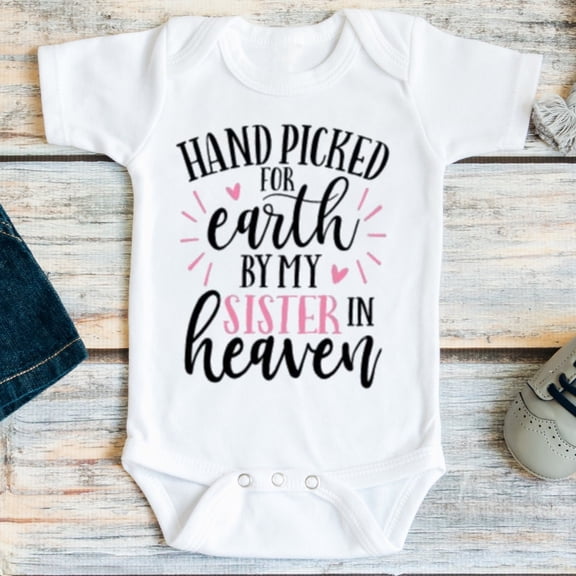 Baby Bodysuit BELLA CANVAS Hand Picked For Earth By My Sister In Heaven, In Loving Memory, Rainbow Baby, Heaven Sent, Sister Memorial, Pregnancy Announcement, Ivf Baby