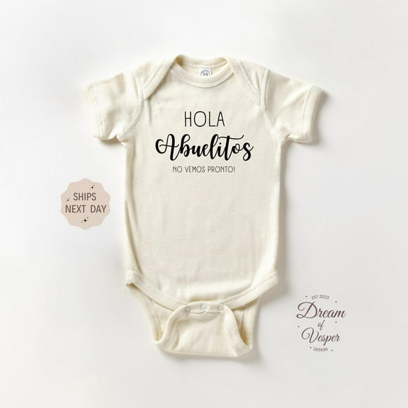 Baby Bodysuit BELLA CANVAS Hola Abuelitos No Vemos Pronto Onesie, Cute Spanish Pregnancy Announcement Onesie, Grandparents To Be Gift, Coming Soon Natural Bodysuit