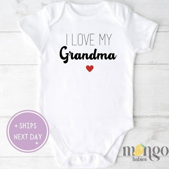 Baby Bodysuit BELLA CANVAS I Love My Grandma Baby Onesies Cute Baby Shower Gift Or Newborn Tshirt Gift For Grandma Mother'S Day Gift For Mom