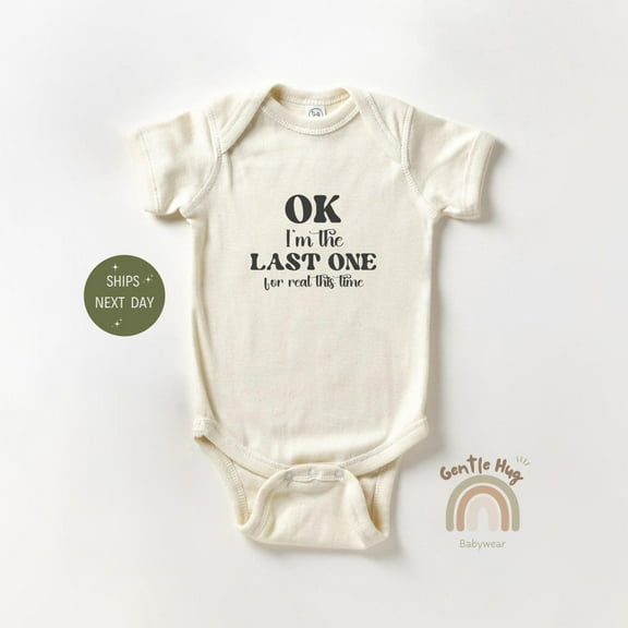 Baby Bodysuit BELLA CANVAS Ok I'M The Last One Baby Onesie, Funny Baby Bodysuit, Pregnancy Announcement Onesie, Cute Baby Shower Gift, Natural Baby Onesie