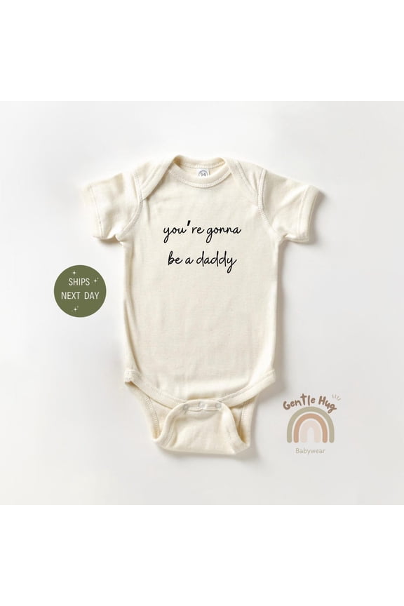 Baby Bodysuit BELLA CANVAS Pregnancy Reveal To Husband Onesie, You'Re Gonna Be A Daddy Onesie, Cute Pregnancy Announcement Bodysuit, Surprise Onesie