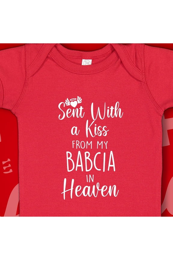 Baby Bodysuit BELLA CANVAS Sent With A Kiss From My Babcia In Heaven Baby Bodysuit, Rip Babcia, Hand Picked For Earth, Babcia Memorial Gift, Guardian Angel