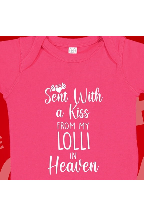 Baby Bodysuit BELLA CANVAS Sent With A Kiss From My Lolli In Heaven Baby Bodysuit, Rip Lolli, Hand Picked For Earth, Lolli Memorial Gift, Guardian Angel
