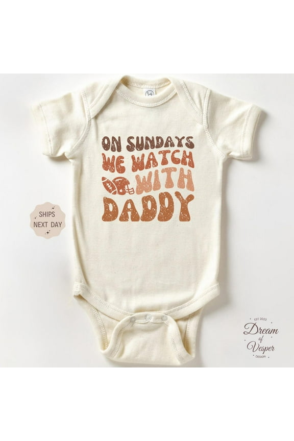 Baby Bodysuit BELLA CANVAS On Sundays We Watch Football With Daddy Onesie, Retro Football Baby Bodysuit, Sundays Are For Football Onesie, Funny Sport Gift Onesie