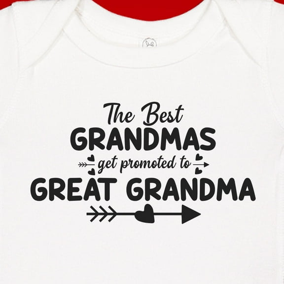 Baby Bodysuit BELLA CANVAS The Best Grandmas Get Promoted To Great Grandma Baby Bodysuit, Pregnancy Reveal For Great Grandma Maternity Announcement
