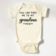 thumbnail image 1 of Baby Bodysuit BELLA CANVAS You Can Pass Me To My Grandma Now Onesie, Grandma Gift Baby Bodysuit, Gift From Grandma Natural Onesie, Baby Shower Gift, 1 of 3