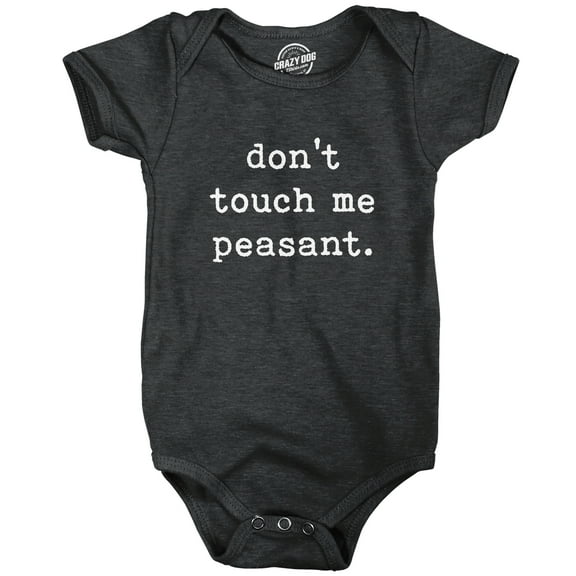 Baby Bodysuit Don't Touch Me Peasant Funny Novelty Offensive Graphic Jumper for Infants
