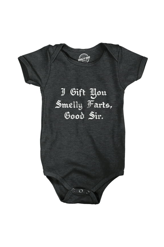Baby Bodysuit I Gift You Smelly Farts Good Sir Funny Nasty Gas Novelty Graphic Jumper for Infants