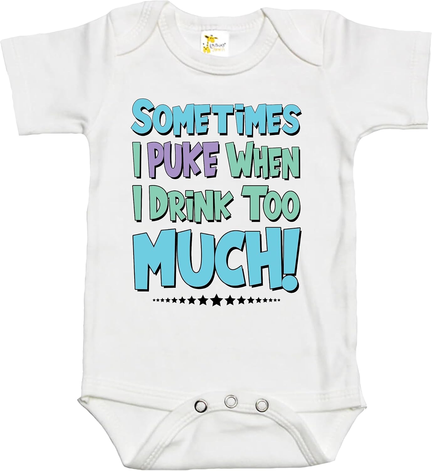 Baby Bodysuit Sometimes I Puke When I Drink Too Much Baby Clothes