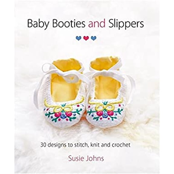 Pre-Owned Baby Booties and Slippers: 30 Designs to Stitch, Knit and Crochet (Paperback) 1861089600 9781861089601