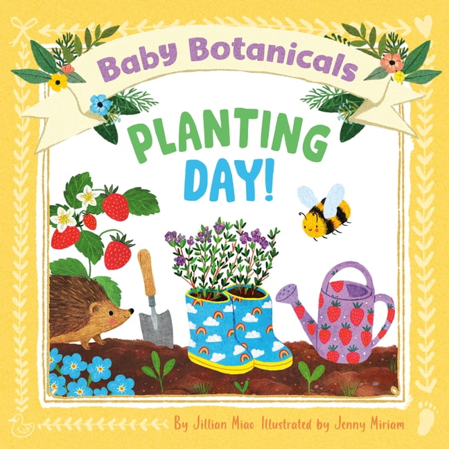 Baby Botanicals Baby Botanicals: Planting Day!, (Board Book)