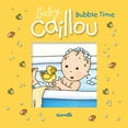 thumbnail image 1 of Baby Caillou Baby Caillou: Bubble Time, (Paperback), 1 of 1
