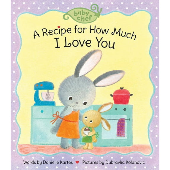 Recipe for How Much I Love You