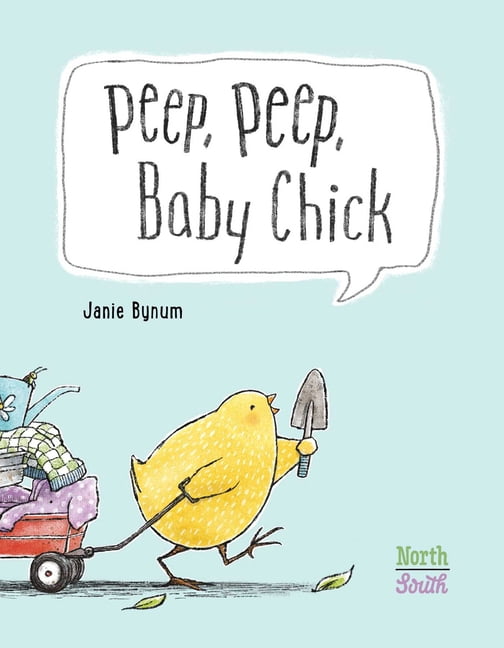Baby Chick Peep, Peep, Baby Chick, (Board Book)