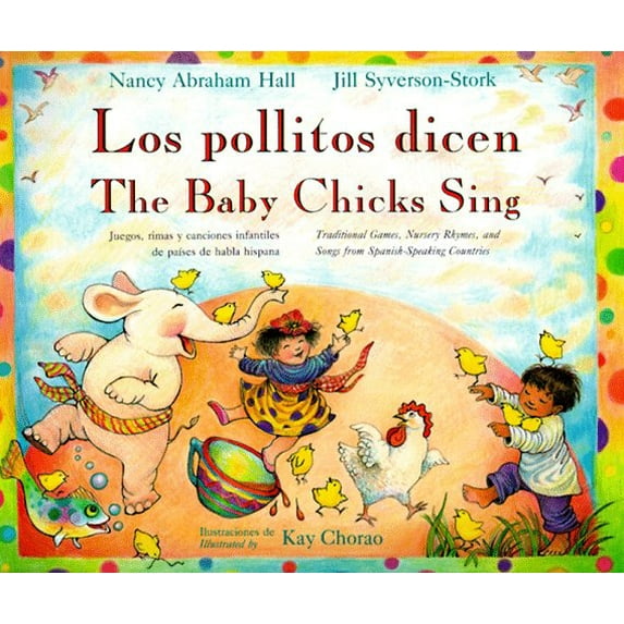 Pre-Owned The Baby Chicks Sing/Los Pollitos Dicen (Hardcover) 0316340103 9780316340106