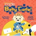 thumbnail image 1 of Pre-Owned Baby Code! (Board book) 0399542574 9780399542572, 1 of 1