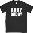 thumbnail image 1 of Baby Daddy T-Shirt Funny Expecting Fathers Day Humor Family Text Tee - Black, S, 1 of 1