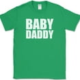 thumbnail image 1 of Baby Daddy T-Shirt Funny Expecting Fathers Day Humor Family Text Tee - Green, L, 1 of 1