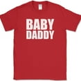 thumbnail image 1 of Baby Daddy T-Shirt Funny Expecting Fathers Day Humor Family Text Tee - Red, 5XL, 1 of 1