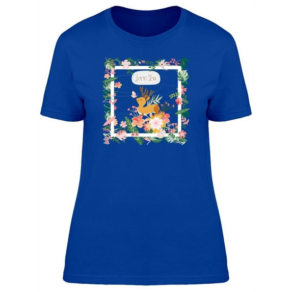 Baby Deer Love You T-Shirt Women -Image by Shutterstock, Female XX-Large