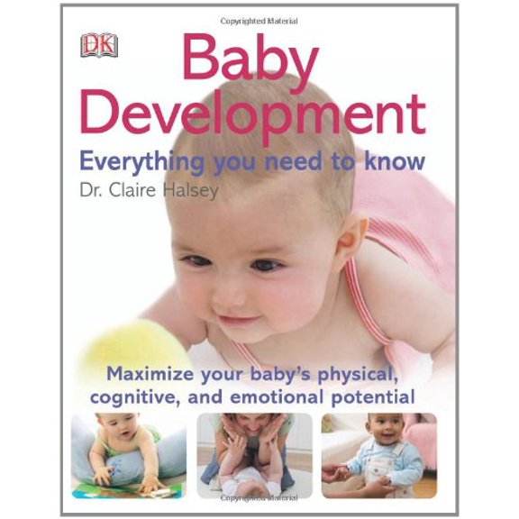 Pre-Owned Baby Development Everything You Need to Know (Paperback) 0756691907 9780756691905