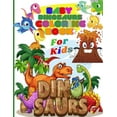 thumbnail image 1 of Baby Dinosaurs Coloring Book for Kids : Jurassic Prehistoric Animals for Little Children and Baby Toddler. Ages 2-5 (Paperback), 1 of 1
