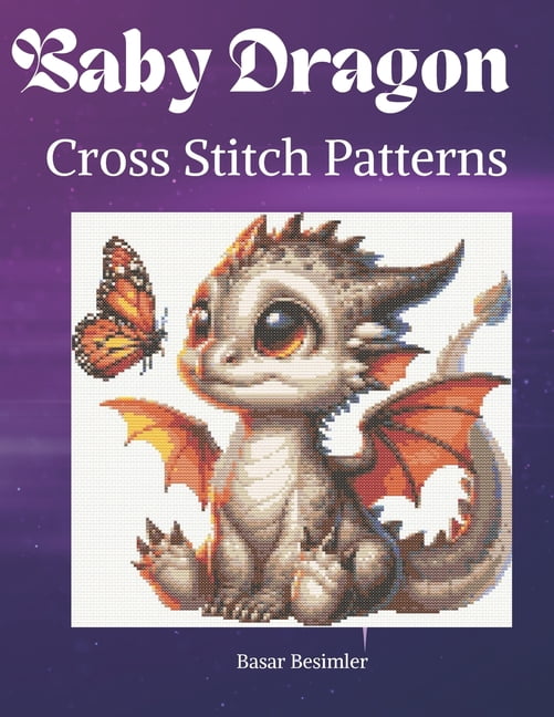 Baby Dragon Cross Stitch Patterns, (Paperback)