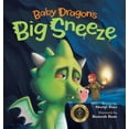 thumbnail image 1 of Baby Dragon's Big Sneeze: A Picture Book About Empathy and Trust for Children Age 3-7, (Hardcover), 1 of 1
