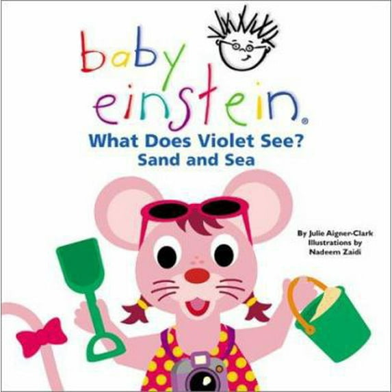 Pre-Owned What Does Violet See? Sand and Sea (Baby Einstein) (Unknown) 078680873X 9780786808731