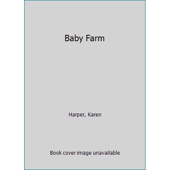 Pre-Owned Baby Farm, 9781551665207, 1551665204, Paperback, First Edition edition