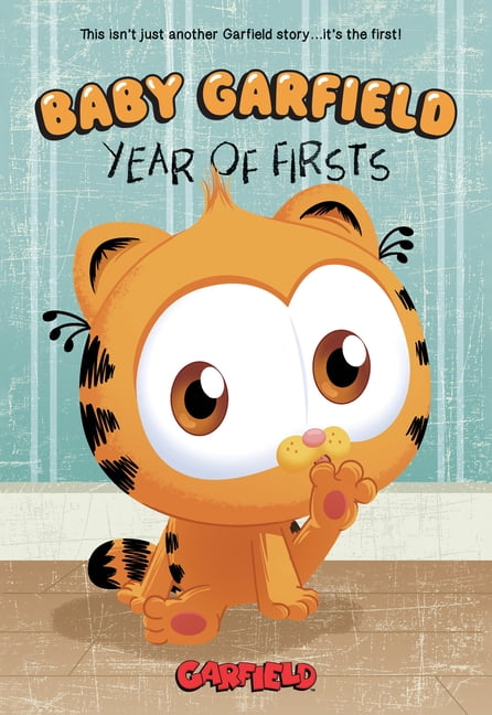 Baby Garfield Baby Garfield: Year of Firsts, (Paperback)