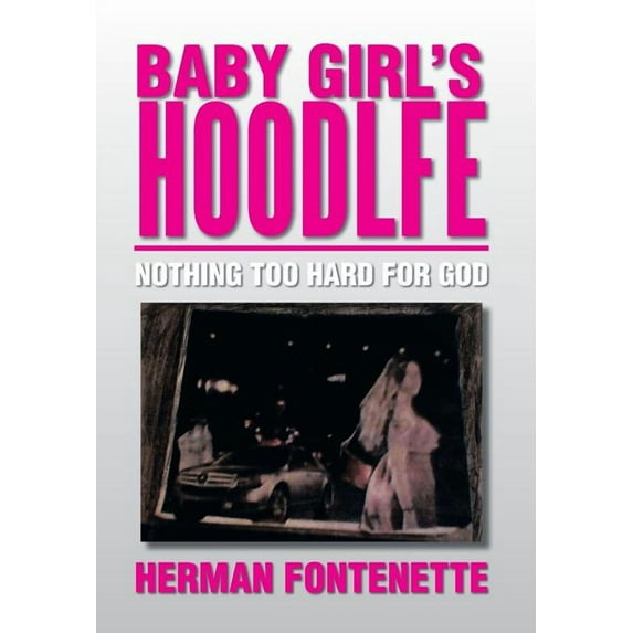Baby Girl's Hoodlfe: Nothing Too Hard for God, (Hardcover)
