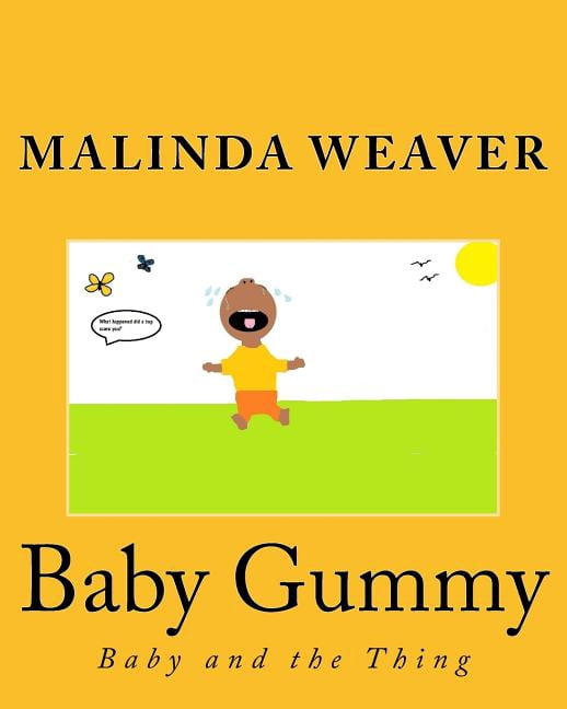 Baby Gummy: Baby and the Thing: Baby Gummy : Baby and the Thing (Series #6) (Paperback)